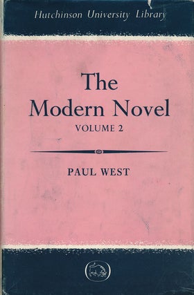 Item #53393] The Modern Novel Volume 2: the United States and Other Countries. Paul West