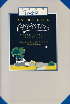 Item #53414] Amyntas North African Journals. Andre Gide