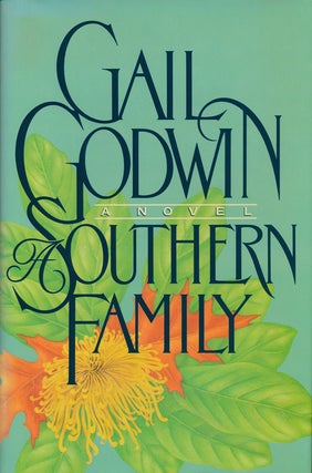 Item #53503] A Southern Family. Gail Godwin
