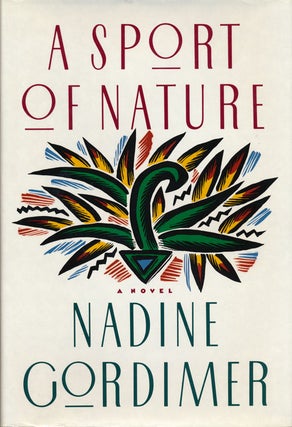Item #53537] A Sport of Nature. Nadine Gordimer