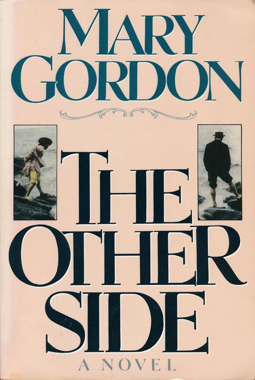 [Item #53561] The Other Side. Mary Gordon.