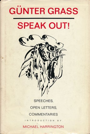 Item #53581] Speak Out! Speeches, Open Letters, Commentaries. Gunter Grass