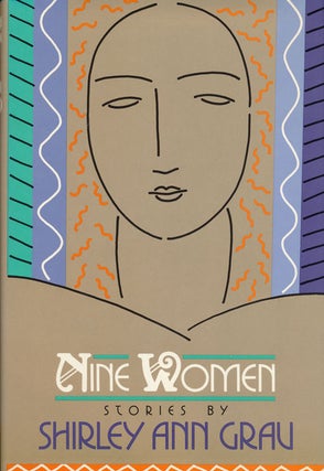 Item #53587] Nine Women. Shirley Ann Grau