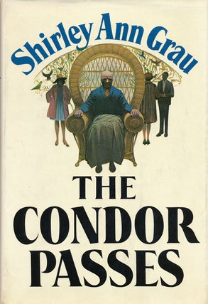 Item #53597] The Condor Passes. Shirley Ann Grau