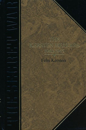 Item #53789] The Kersten Memoirs, 1940-1945. Felix Kersten
