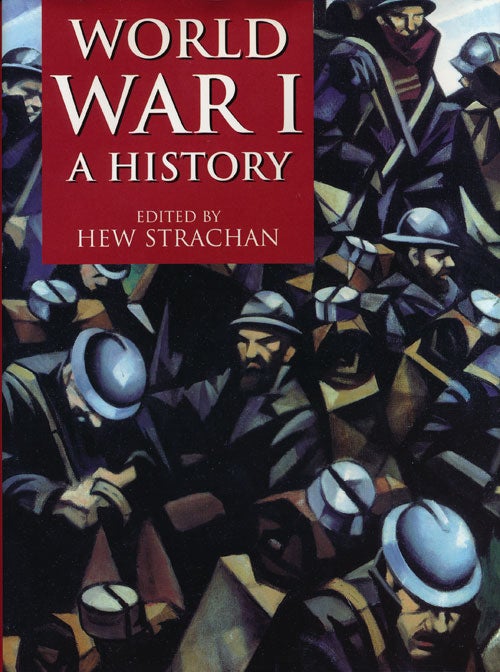 [Item #54344] World War I: a History. Hew Strachan.