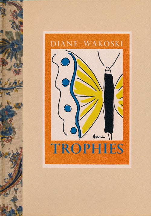 [Item #54608] Trophies. Diane Wakoski.