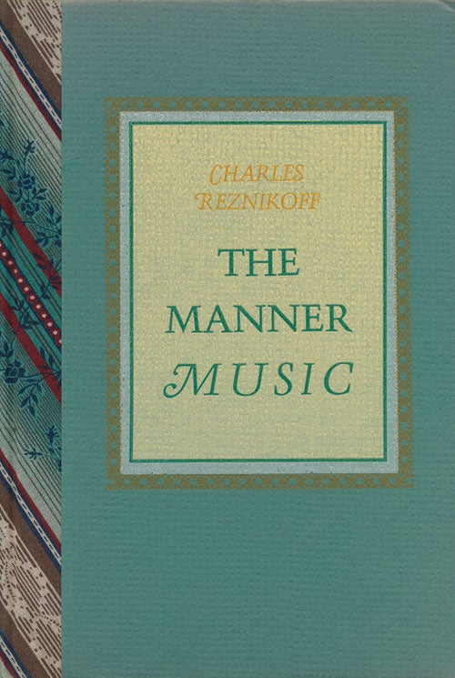 [Item #54654] The Manner Music. Charles Reznikoff.