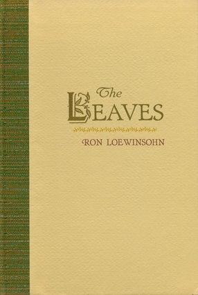 Item #54719] The Leaves. Ron Loewinsohn