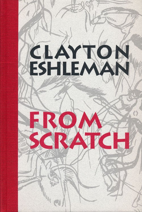 [Item #54781] From Scratch. Clayton Eshleman.