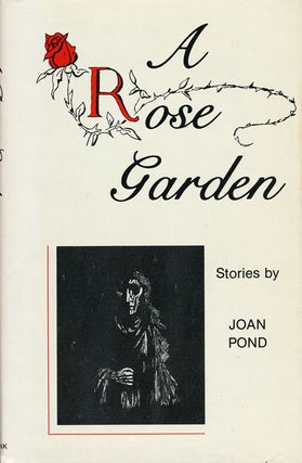 Item #54824] A Rose Garden Stories. Joan Pond