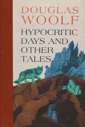 Item #54897] Hypocritic Days and Other Tales. Douglas Woolf