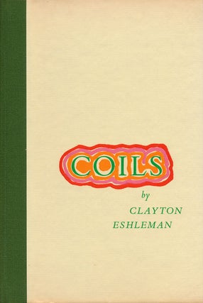 Item #55122] Coils. Clayton Eshleman