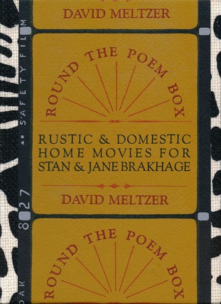 Item #55128] Round the Poem Box Rustic & Domestic Home Movies for Stan & Jane Brakhage. David...