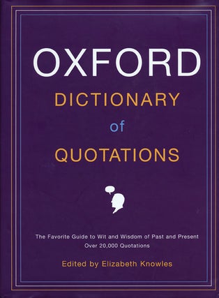Item #55773] Oxford Dictionary of Quotations. Elizabeth Knowles