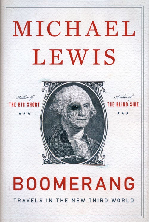 [Item #55903] Boomerang Travels in the New Third World. Michael Lewis.