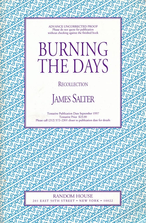 [Item #56035] Burning the Days Recollection. James Salter.