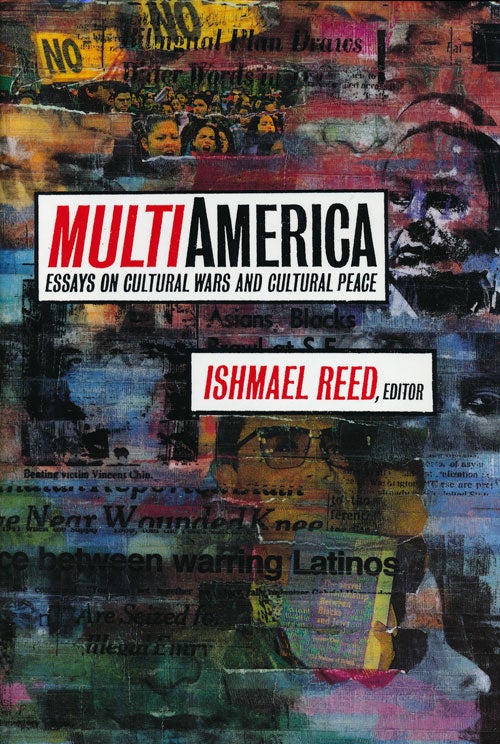 [Item #56060] Multiamerica Essays on Cultural Wars and Cultural Peace. Ishmael Reed.