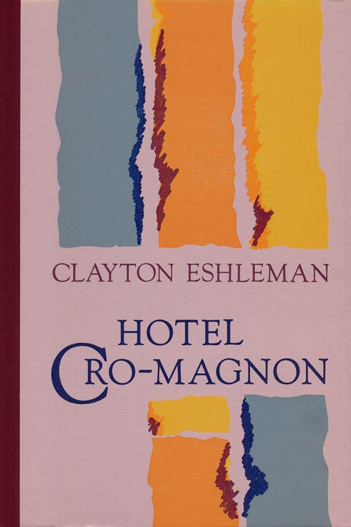 [Item #56528] Hotel Cro-Magnon. Clayton Eshleman.