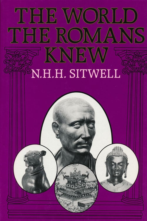 [Item #57100] The World the Romans Knew. N. H. H. Sitwell.