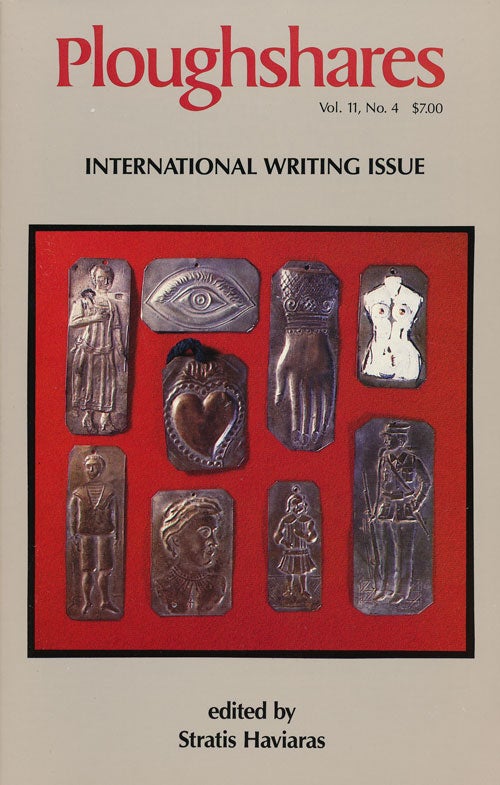 [Item #57478] Ploughshares Vol. 11, No. 4 International Writing Issue. Raymond Carver, Graham Greene, Italo Calvino, Seamus Heaney, Others.