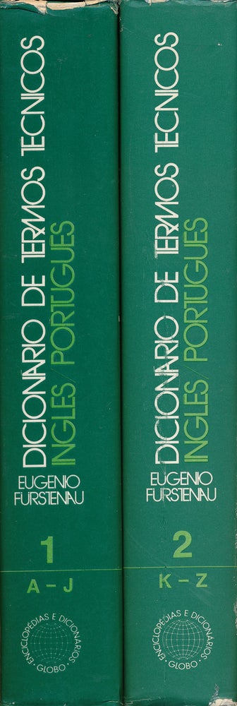 [Item #57547] Dicionario De Termos Tecnicos Ingles Portugues (2 Volumes). Eugenio Furstenau.