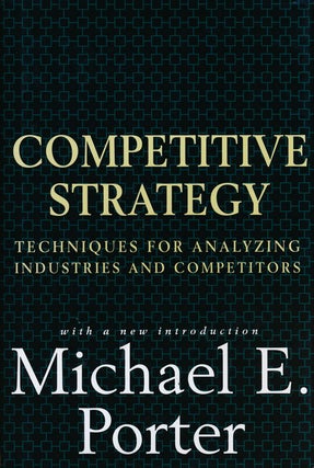 Item #57552] Competitive Strategy Techniques for Analyzing Industries and Competitors. Michael...