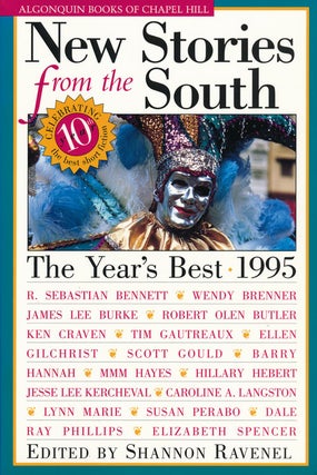 Item #58079] New Stories from the South The Year's Best, 1995, 10th Volume. Shannon Ravenel