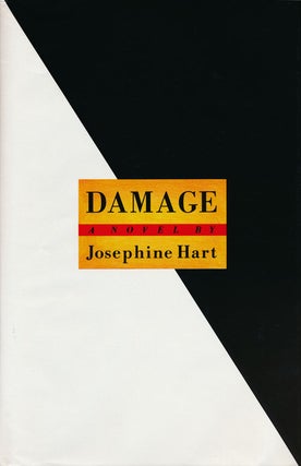 Item #58296] Damage A Novel. Josephine Hart