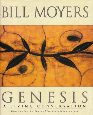 Item #58314] Genesis A Living Conversation. Bill Moyers