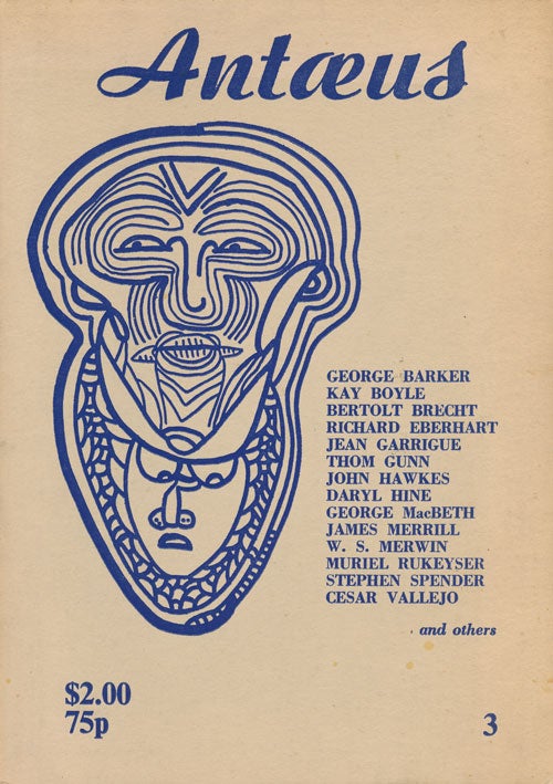 [Item #58475] Antaeus 3. James Merrill, Stephen Spender, John Hawkes, Kay Boyle Tom Gunn, Bertolt Brecht, W. S. Merwin.