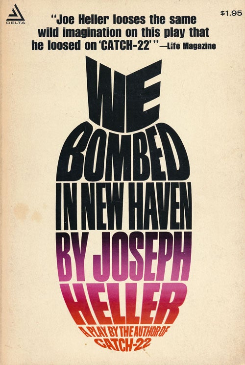 [Item #58789] We Bombed in New Haven. Joseph Heller.