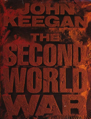 Item #58969] The Second World War. John Keegan