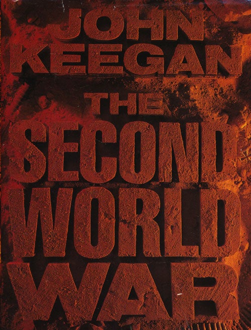 [Item #58969] The Second World War. John Keegan.
