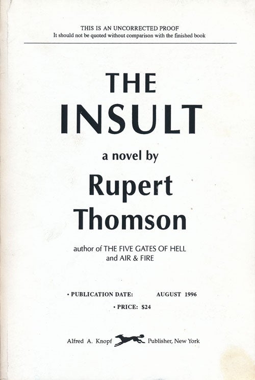 [Item #59158] The Insult A Novel. Rupert Thomson.
