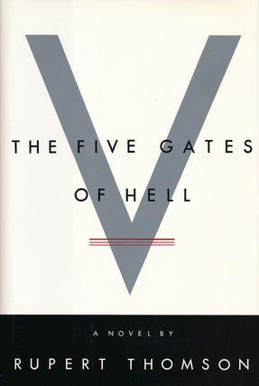 Item #59290] The Five Gates of Hell. Rupert Thomson