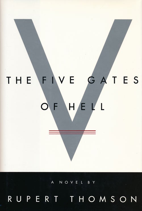 [Item #59290] The Five Gates of Hell. Rupert Thomson.