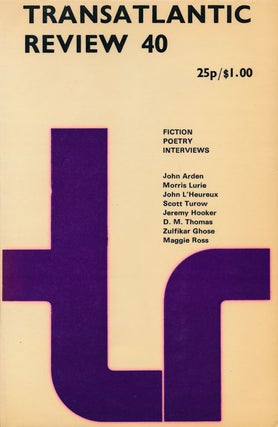 Item #59376] Transatlantic Review 40 Number 40, Summer 1971. D. M. Thomas, John Arden, Scott...