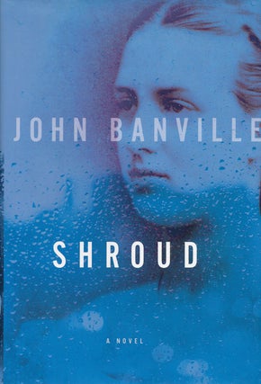 Item #59407] Shroud. John Banville