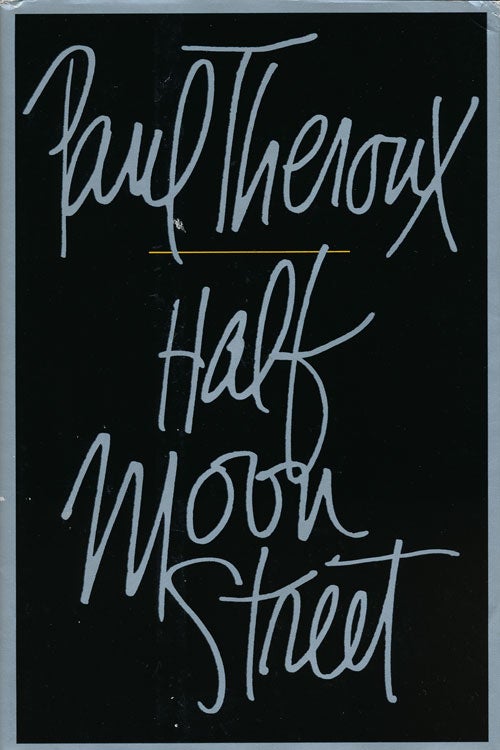 [Item #59430] Half Moon Street. Paul Theroux.