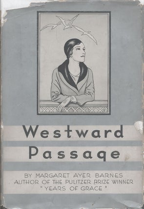 Item #59497] Westward Passage. Margaret Ayer Barnes
