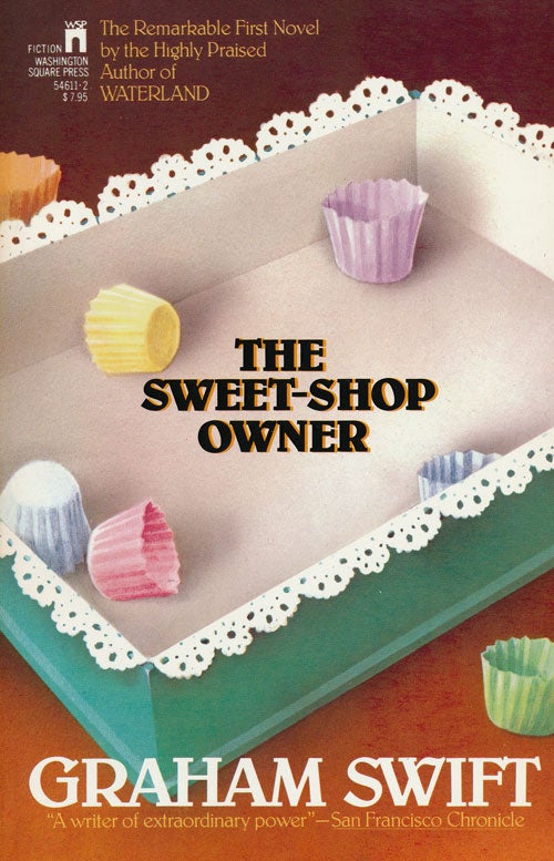 [Item #59545] The Sweet-Shop Owner. Graham Swift.