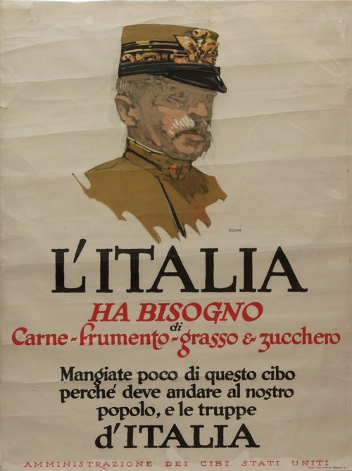 [Item #59554] L'Italia Ha Bisogno Di Carne-Frumento-Grasso & Zucchero WWI Poster. George Illian.