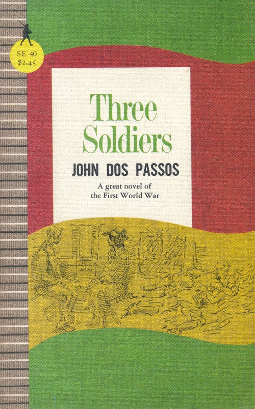 [Item #59616] Three Soldiers. John Dos Passos.