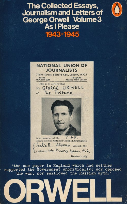 [Item #59752] The Collected Essays, Journalism and Letters of George Orwell Volume 3: As I Please 1943-1945. George Orwell.