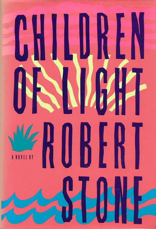 [Item #59861] Children of Light. Robert Stone.