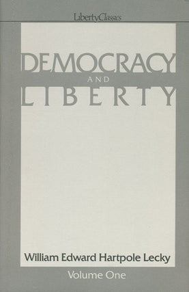 Democracy and Liberty (Two Volume Set)