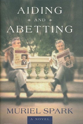 Item #60322] Aiding and Abetting A Novel. Muriel Spark