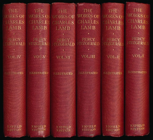 [Item #60551] The Life Letters and Writings of Charles Lamb The Enfield Edition, Volumes I-VI. Charles Lamb, Percy Fitzgerald.