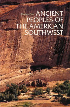 Item #60686] Ancient Peoples of the American Southwest. Stephen Plog